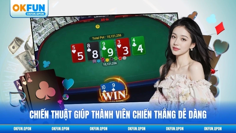 Chiến thuật giúp thành viên chiến thắng dễ dàng