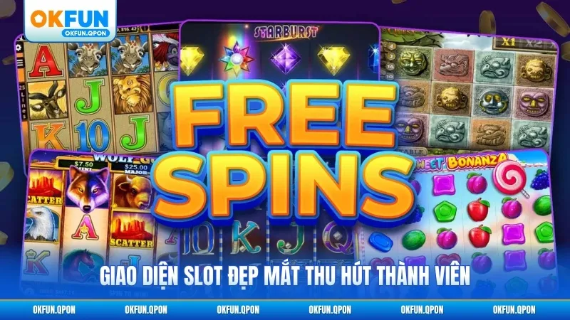 Giao diện slot đẹp mắt thu hút thành viên